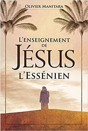 L'enseignement de Jésus l'essénien