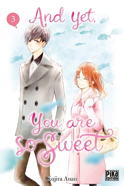 And yet, you are so sweet Volume 3