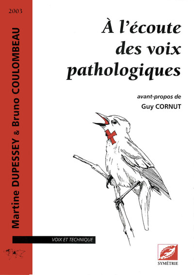 À l'écoute des voix pathologiques