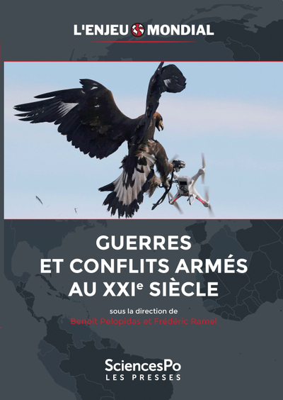 L'Enjeu Mondial., Guerres Et Conflits Armés Au Xxie Siècle - Benoît Pelopidas, Frédéric Ramel