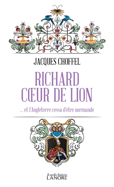 Richard Coeur de Lion - Jacques Choffel