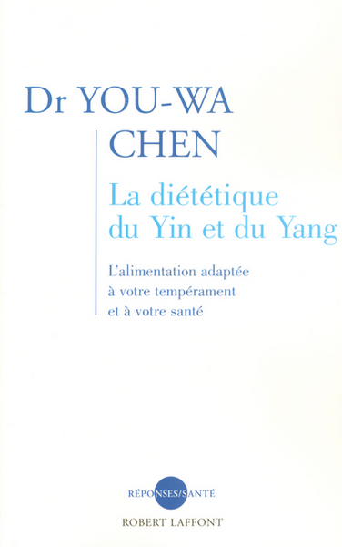 La diététique du yin et du yang - NE