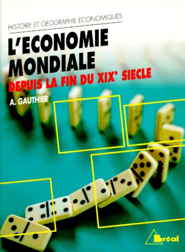 L'économie mondiale depuis la fin du XIXe siècle