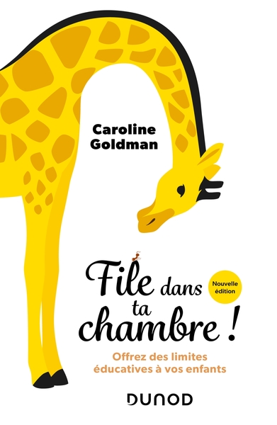 File dans ta chambre! - Nouvelle édition - Caroline Goldman