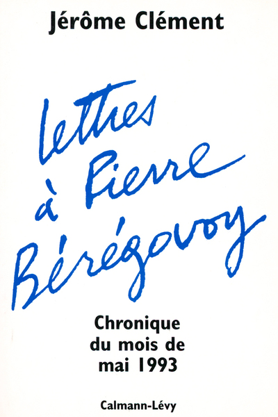 Lettres à Pierre Bérégovoy