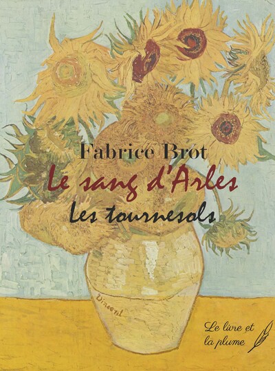 Le sang d'Arles: Les tournesols