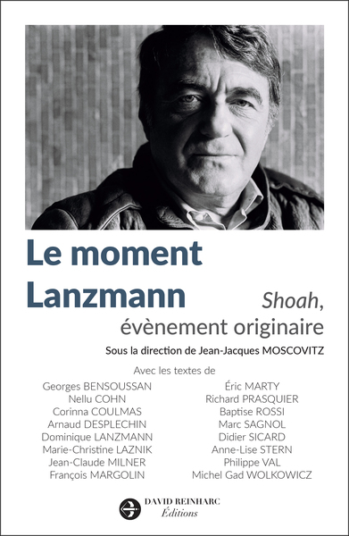 Le moment Lanzmann - Michel Gad Wolkowicz