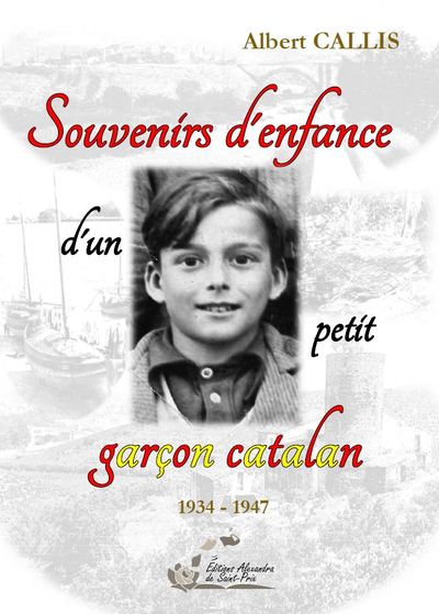 Souvenirs d'enfance d'un petit garçon catalan