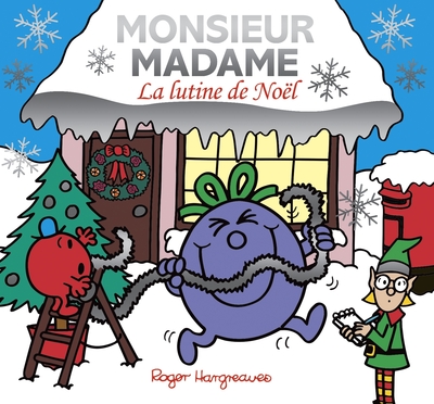 Monsieur Madame / la lutine de Noël - Roger Hargreaves