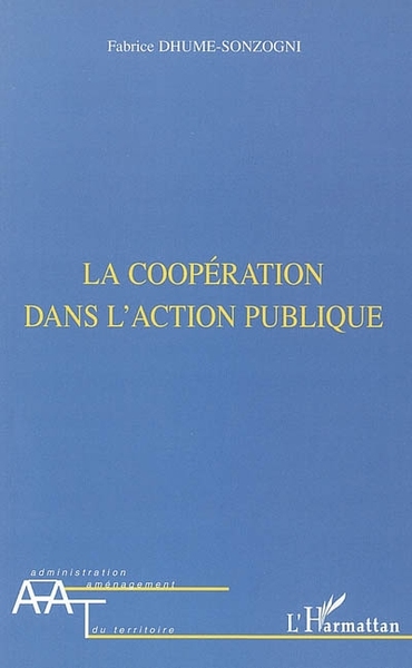 La coopération dans l'action publique - Fabrice Dhume-Sonzogni