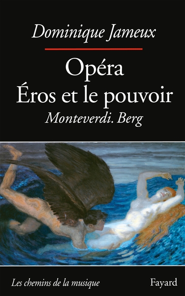 Opéra Eros Et Le Pouvoir, Monteverdi. Berg