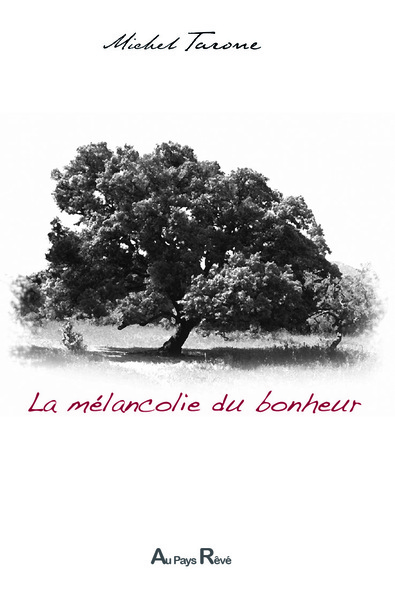 La mélancolie du bonheur