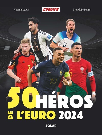 50 héros de l'Euro 2024