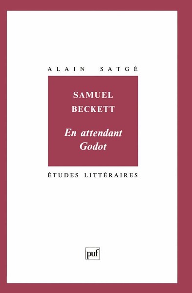 Samuel Beckett, "En attendant Godot" - Alain Satgé