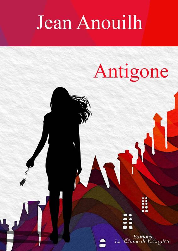 Antigone - Jean Anouilh