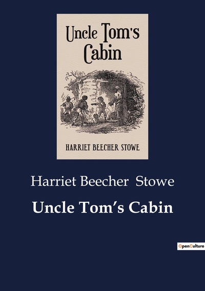 Uncle Tom's Cabin