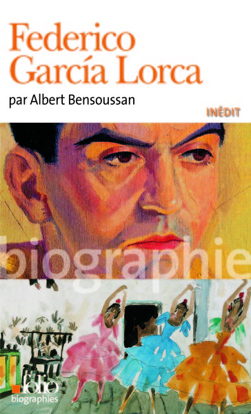 Federico García Lorca - Albert Bensoussan