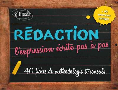 Rédaction - L’expression écrite pas à pas