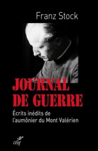 Franz Stock, Journal de Guerre 1942-1947
 - Jean-Pierre Guérend