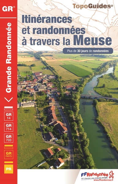 Itinérances Et Randonnées À Travers La Meuse - 5500