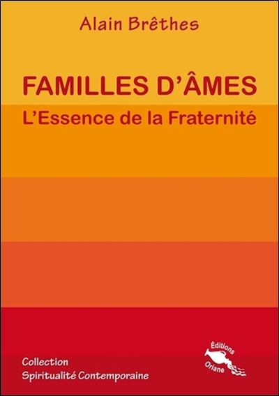 Familles d'âmes - L'Essence de la Fraternité