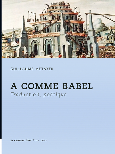 A comme Babel - Guillaume Métayer