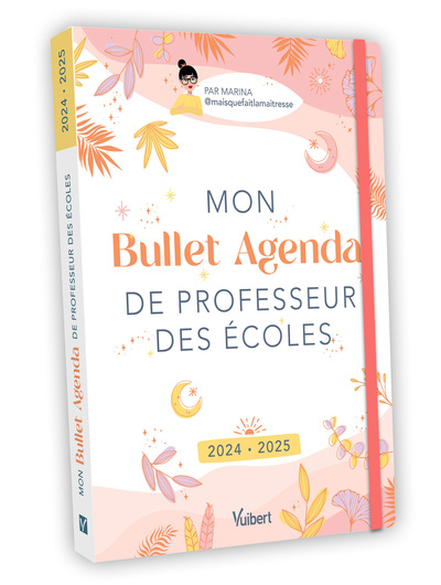 Mon Bullet Agenda de professeur des écoles 2024/2025 - Marina (Maisquefaitlamaîtresse)