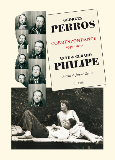 Correspondance / 1946-1978, 1946-1978 - Anne Philipe, Gérard Philipe, Georges Perros