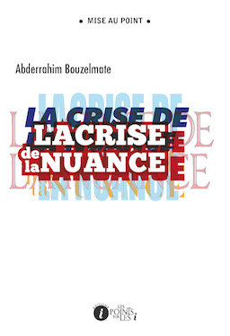 La crise de la nuance - se réapproprier l'art et le langage