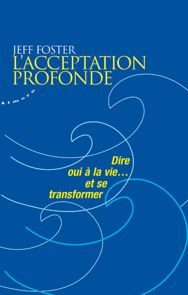 L'acceptation profonde