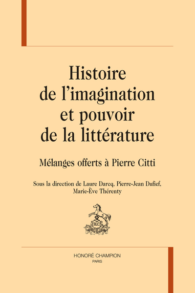 Histoire de l’imagination et pouvoir de la littérature