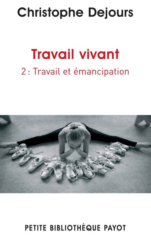 Travail vivant - Volume 2 - Christophe Dejours