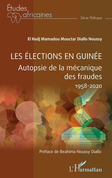 Les élections en Guinée - El Hadj Mamadou Moctar Noussy Diallo