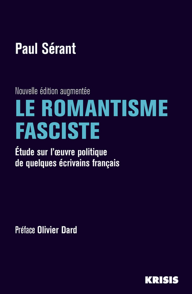 Le Romantisme fasciste - Paul Sérant