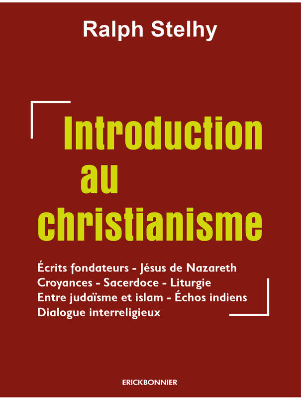 introduction au christianisme - Ralph Stehly, Ralph Stehly, Ralph Stehly, Ralph Stehly, Ralph Stehly, Ralph Stehly, Ralph Stehly, Ralph Stehly, Ralph Stehly