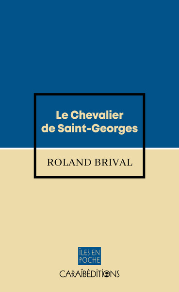 Le Chevalier De Saint-Georges - Roland Brival