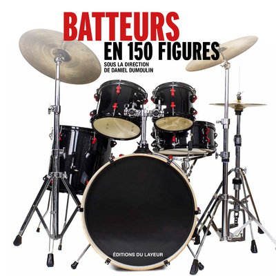 Batteurs en 150 figures - Marianne Colombier