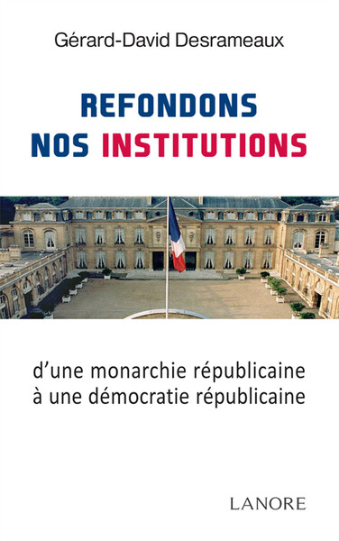 Refondons nos institutions