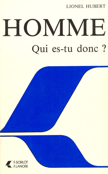 Homme qui es-tu donc ?