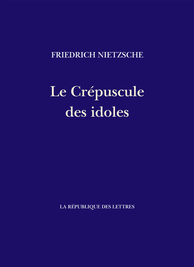 Le Crépuscule des idoles