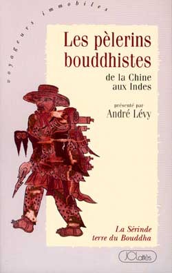 Les pèlerins Bouddhistes - André Lévy