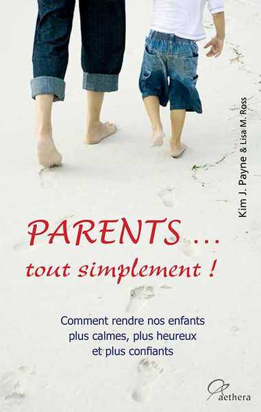 Parents...Tout Simplement ! - Lisa M. Ross