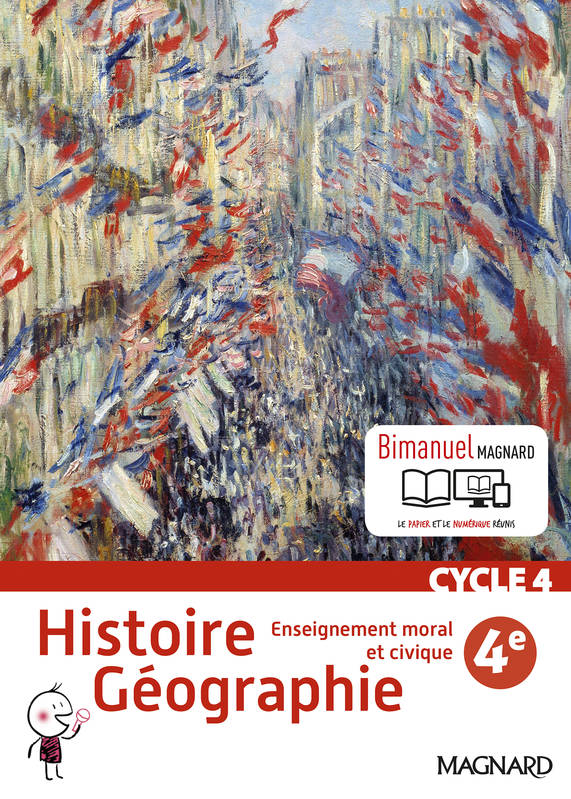 Histoire Géographie EMC 4e (2016) – Manuel élève - Laurent Bonnet, Hugo Borgogno, Cédric Boulard, Sophie Canivez, Natacha Dangouloff, Frédéric Fouletier, Gabriel KLESZEWSKI, Anne-Clémentine Larroque, Julie Noël, Michaël Pardon, Roger Reineri, Aurélie Robin, Evelyne Soumah, Ghislain Tranié, Jean-Marc Vidal