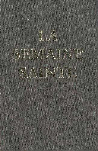 La Semaine Sainte - Selon les rubriques de 1962