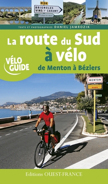 La route du Sud à vélo, de Menton à Béziers