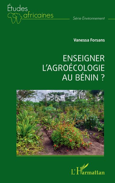 Enseigner l'agroécologie au Bénin ? - Vanessa Forsans