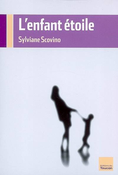 L'Enfant Etoile - Sylviane Scovino