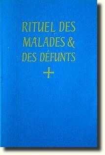 Rituel des malades et des défunts - A l'usage de l'Abbaye Saint-Pierre de Solesmes, O.S.B