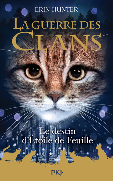 Le destin d'Étoile de Feuille - Erin Hunter