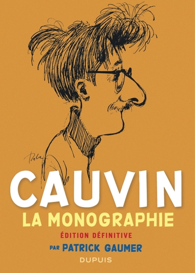 Monographie de Cauvin / Nouvelle édition (Edition définitive) - Gaumer